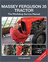 Massey Ferguson 35 Traktor - Műhely szerviz kézikönyv - Massey Ferguson 35 Tractor - Workshop Service Manual