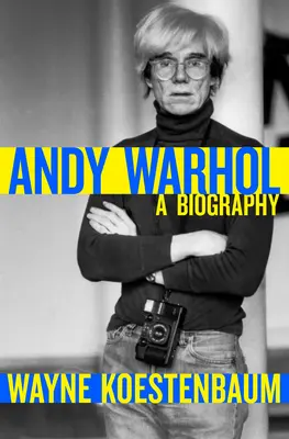 Andy Warhol: Életrajz - Andy Warhol: A Biography