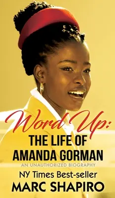 Word Up: Amanda Gorman élete - Word Up: The Life of Amanda Gorman