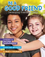 Légy jó barát - Barátságos készségek fejlesztése - Be a Good Friend - Developing Friendship Skills