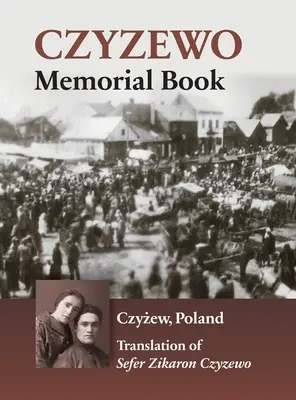 Czyzewo emlékkönyv - Czyzewo Memorial Book