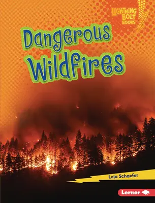 Veszélyes erdőtüzek - Dangerous Wildfires