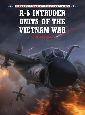 A-6 Intruder egységek a vietnami háborúban - A-6 Intruder Units of the Vietnam War