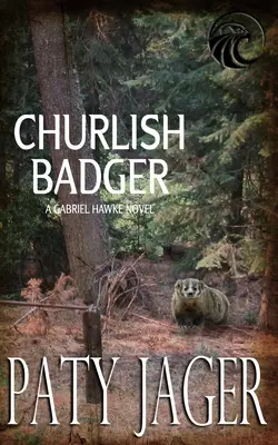 Szemtelen borz - Churlish Badger