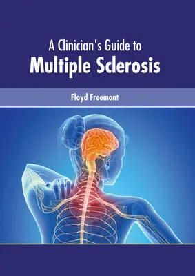 A klinikusok útmutatója a szklerózis multiplexhez - A Clinician's Guide to Multiple Sclerosis