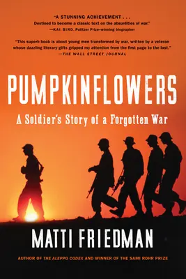 Tökvirágok: Egy katona története egy elfelejtett háborúról - Pumpkinflowers: A Soldier's Story of a Forgotten War