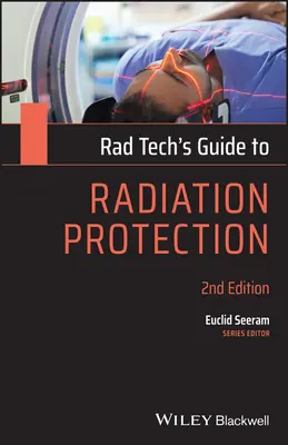 Rad Tech's Guide to Radiation Protection (Sugárvédelmi útmutató) - Rad Tech's Guide to Radiation Protection