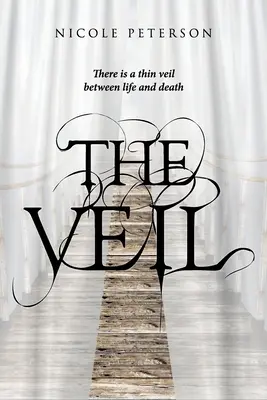 A fátyol: Vékony fátyol van élet és halál között - The Veil: There is a thin veil between life and death