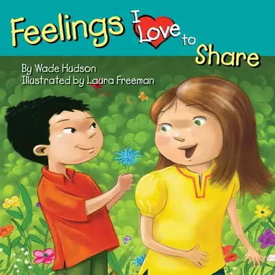 Feelings I Love to Share