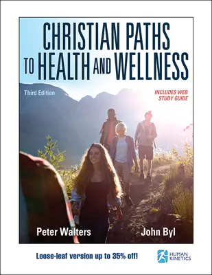 Keresztény utak az egészséghez és a jóléthez - Christian Paths to Health and Wellness