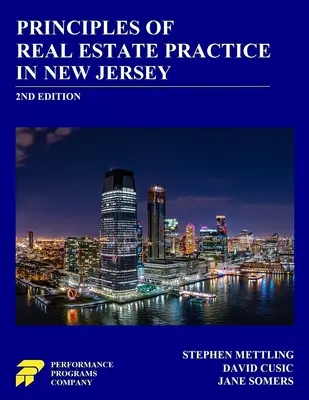 Az ingatlanügyek gyakorlatának alapelvei New Jerseyben: 2. kiadás - Principles of Real Estate Practice in New Jersey: 2nd Edition