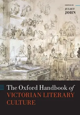 The Oxford Handbook of Victorian Literary Culture (A viktoriánus irodalmi kultúra oxfordi kézikönyve) - The Oxford Handbook of Victorian Literary Culture