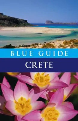 Kék útikalauz Kréta: Nyolcadik kiadás - Blue Guide Crete: Eighth Edition