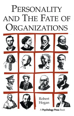 A személyiség és a szervezetek sorsa - Personality and the Fate of Organizations