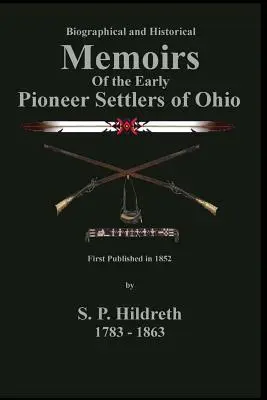 Emlékiratok Ohio korai úttörő telepeseiről: C. Stephen Badgley - Memoirs of the Early Pioneer Settlers of Ohio: C. Stephen Badgley