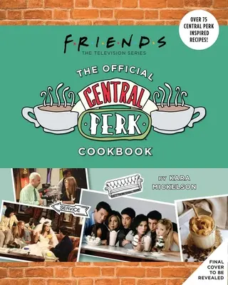 Barátok közt: A hivatalos Central Perk szakácskönyv ajándékcsomag [Köténnyel] - Friends: The Official Central Perk Cookbook Gift Set [With Apron]