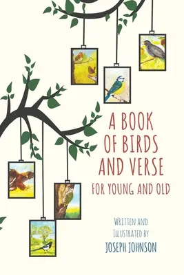 Madarak és versek könyve kicsiknek és nagyoknak - A Book of Birds and Verse for Young and Old