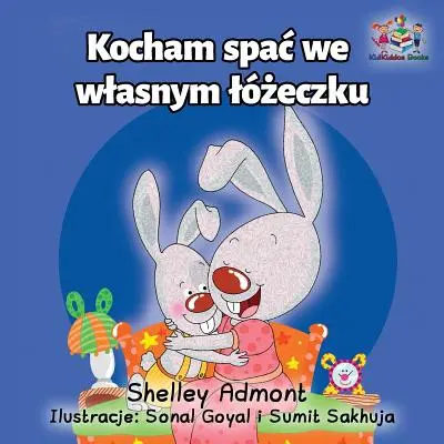 I Love to Sleep in My Own Bed: Lengyel nyelvű gyermekkönyv - I Love to Sleep in My Own Bed: Polish Language Children's Book