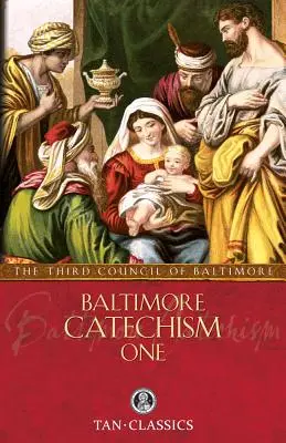 Baltimore-i katekizmus 1. - Baltimore Catechism One