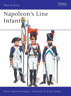 Napóleon vonalas gyalogsága - Napoleon's Line Infantry