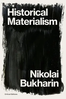 Történelmi materializmus: A szociológia rendszere - Historical Materialism: A System of Sociology