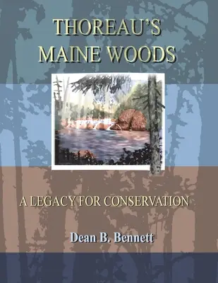 Thoreau Maine-i erdei - Thoreau's Maine Woods