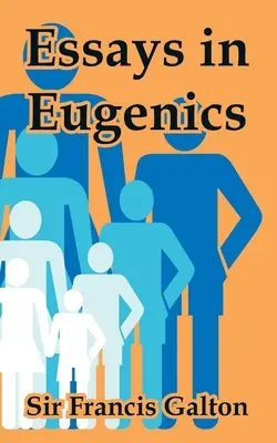 Essays in Eugenics