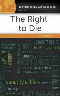 A halálhoz való jog: kézikönyv - The Right to Die: A Reference Handbook