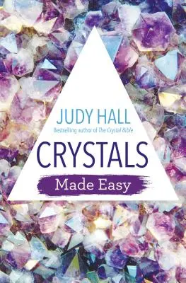 Könnyűvé tett kristályok - Crystals Made Easy