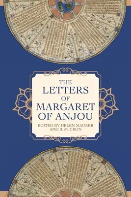 Anjou Margit levelei - The Letters of Margaret of Anjou