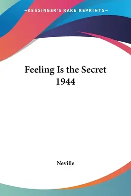 Az érzés a titok 1944 - Feeling Is the Secret 1944