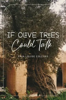 Ha az olajfák beszélni tudnának - If Olive Trees Could Talk