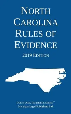 Észak-Karolinai bizonyítási szabályok; 2019-es kiadás - North Carolina Rules of Evidence; 2019 Edition