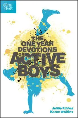 Az egyéves áhítatok aktív fiúknak - The One Year Devotions for Active Boys