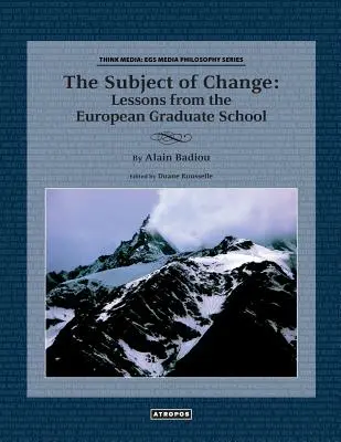 A változás alanya: Tanulságok az európai doktori iskolából - The Subject of Change: Lessons from the European Graduate School