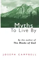 Mítoszok az élethez - Myths to Live by