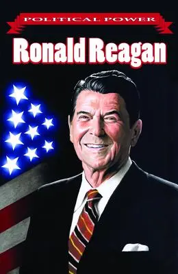 Politikai hatalom: Ronald Reagan - Political Power: Ronald Reagan