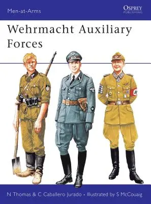 A Wehrmacht segédcsapatai - Wehrmacht Auxiliary Forces