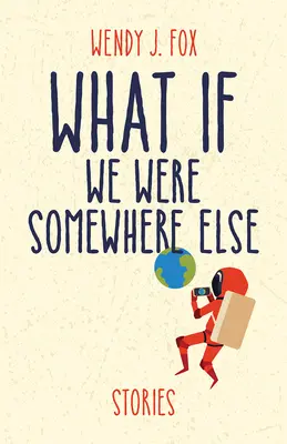 Mi lenne, ha valahol máshol lennénk - What If We Were Somewhere Else