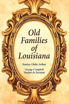 Louisiana régi családjai - Old Families of Louisiana