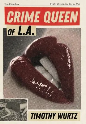 Los Angeles bűnügyi királynője - Crime Queen of LA