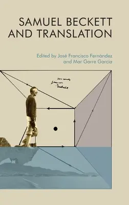 Samuel Beckett és a fordítás - Samuel Beckett and Translation