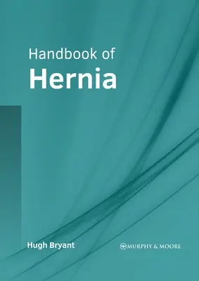 A sérv kézikönyve - Handbook of Hernia