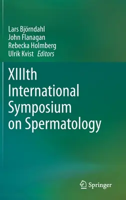 XIII. nemzetközi spermatológiai szimpózium - XIIIth International Symposium on Spermatology