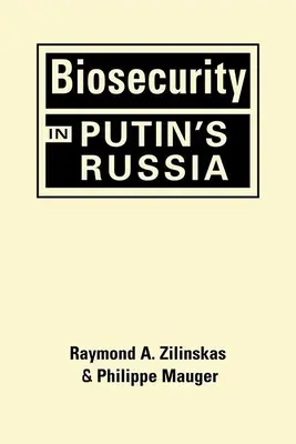 Biológiai biztonság Putyin Oroszországában - Biosecurity in Putin's Russia