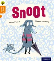 Oxford Reading Tree Story Sparks: Oxford 6. szint: Snoot - Oxford Reading Tree Story Sparks: Oxford Level 6: Snoot