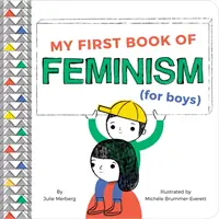 Az első könyvem a feminizmusról (fiúknak) - My First Book of Feminism (for Boys)