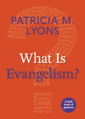 Mi az evangelizáció?: Egy kis útmutató könyv - What Is Evangelism?: A Little Book of Guidance