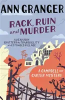 Rack, Ruin and Murder (Campbell & Carter Mystery 2) - Egy angol falusi krimi gyilkosságról, titkokról és hazugságokról. - Rack, Ruin and Murder (Campbell & Carter Mystery 2) - An English village whodunit of murder, secrets and lies