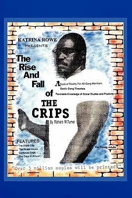 A Crips felemelkedése és bukása - The Rise And Fall Of The Crips